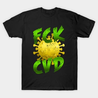 FCK CVD T-Shirt